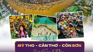 TOUR MIỀN TÂY 2N1Đ | MỸ THO - CẦN THƠ - CỒN SƠN